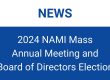 News announcement for the 2024 NAMI Mass Annual Meeting and Board of Directors Election