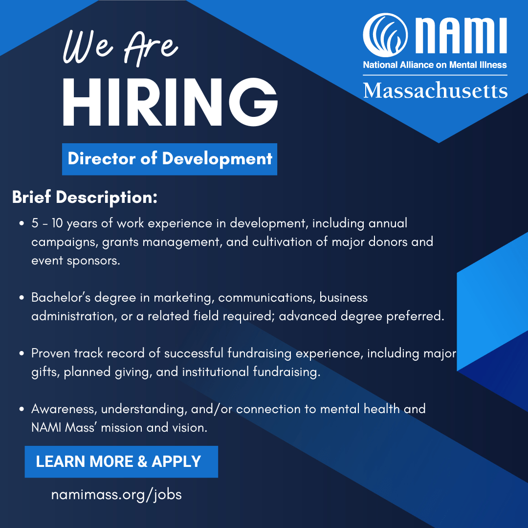 We are hiring, Director of Development. Learn more and apply at namimass.org/jobs.