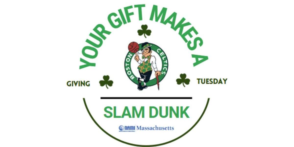 Logo that says, "Your Gift Makes a Slam Dunk This Giving Tuesday" with the Boston Celtics logo inside.