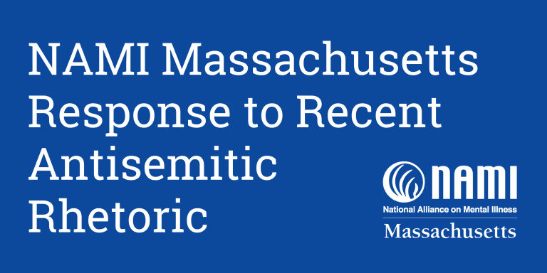 NAMI Massachusetts Response to Recent Antisemitic Rhetoric
