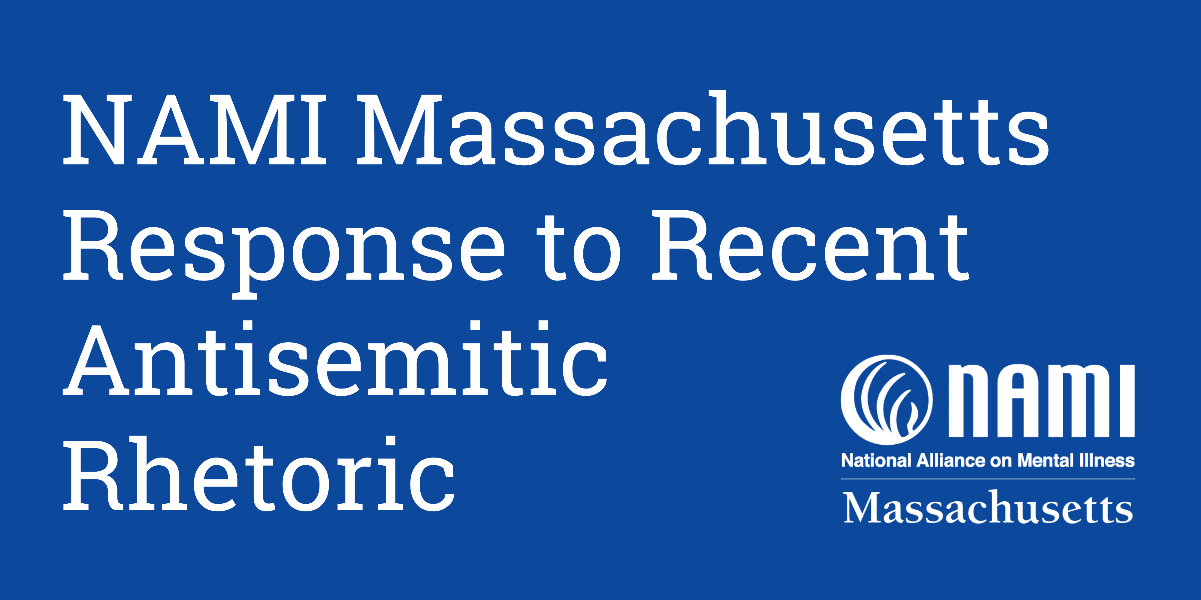 NAMI Massachusetts Response to Recent Antisemitic Rhetoric