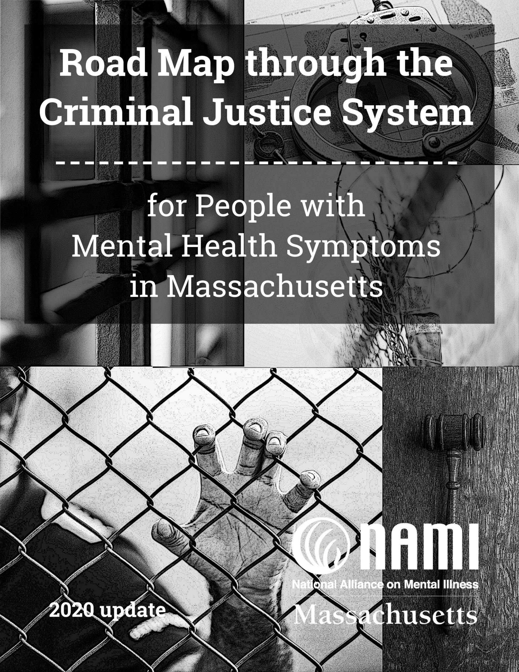 cover page - Road Map through the Criminal Justice System for People with Mental Health Symptoms in Massachusetts (2020 update)
